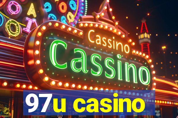 97u casino